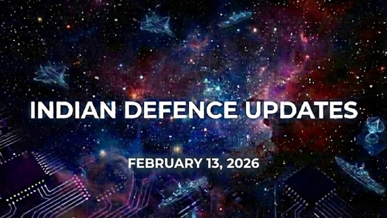 Indian Defense Updates: Key Developments on February 13, 2026